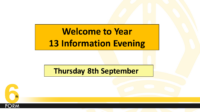 Yr13 Information Evening Presentation, September  2022